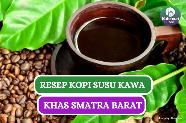 Resep Kopi Susu Kawa yang Unik Khas Sumatra Barat